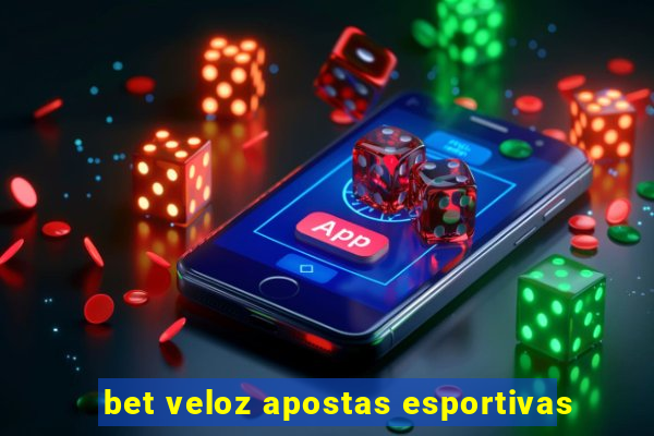 bet veloz apostas esportivas